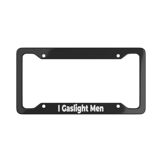 Gaslight Men License Plate Frame