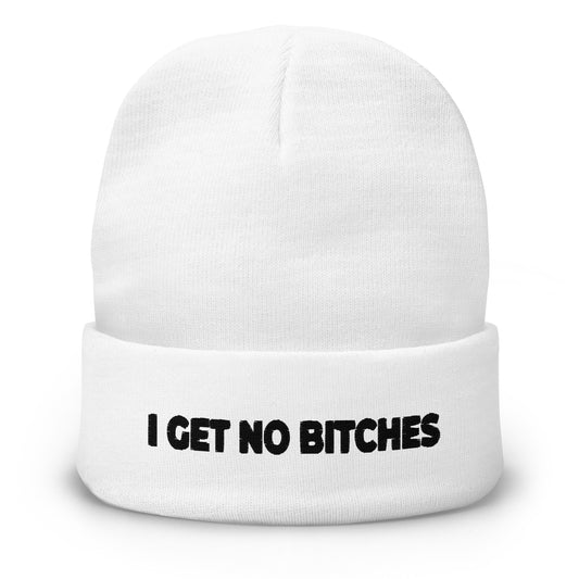 NO BITCHES Embroidered Beanie