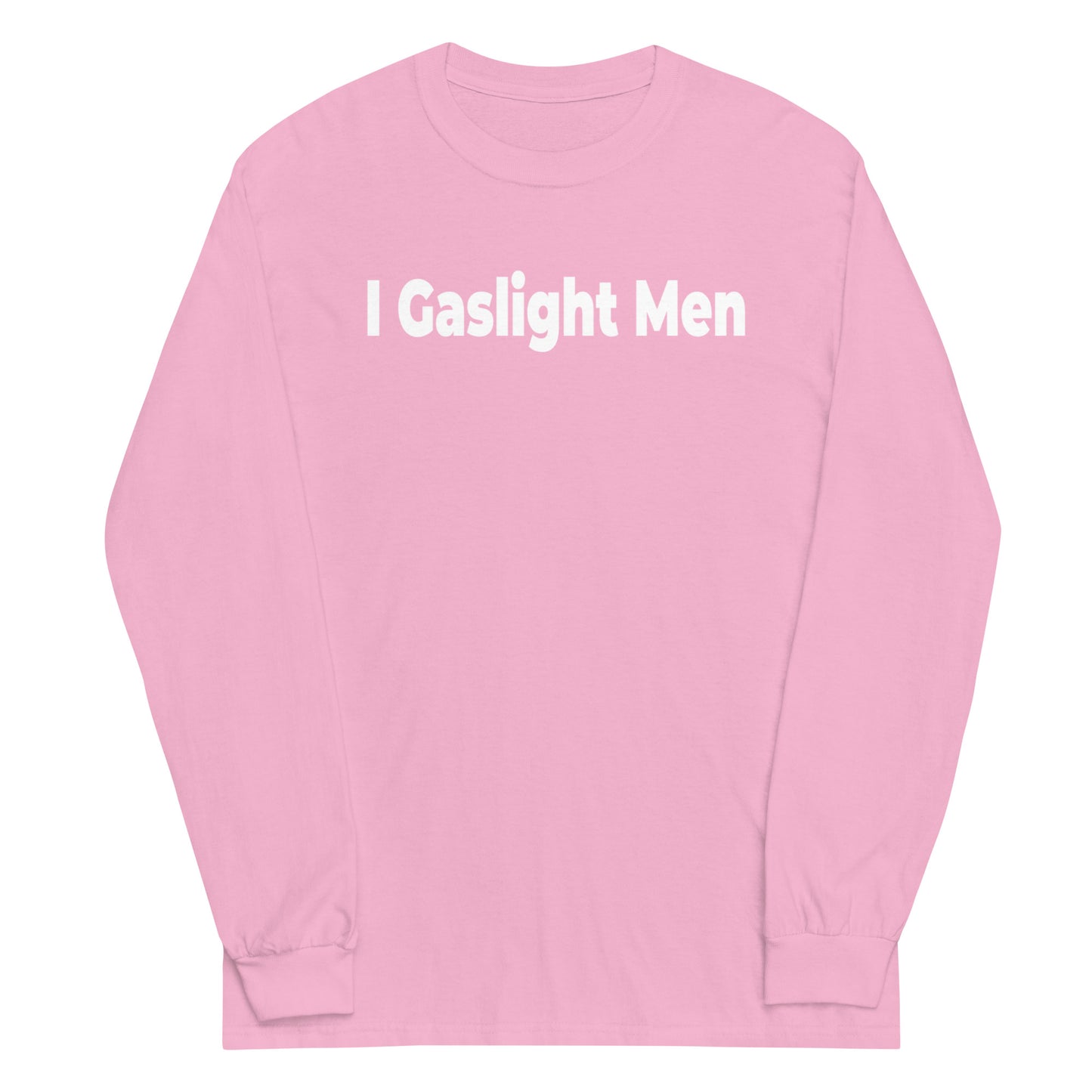 I Gaslight Men Long Sleeve Shirt