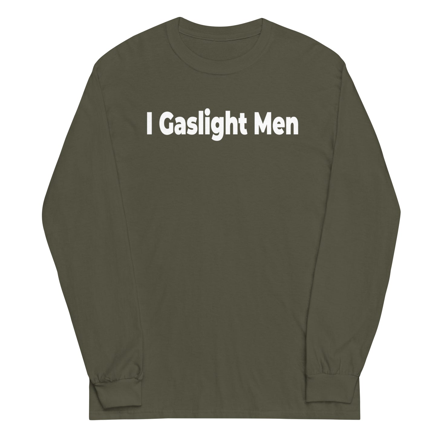 I Gaslight Men Long Sleeve Shirt