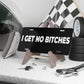 I Get No Bitches Vanity Plate Black