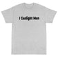 Gaslight Men Short Sleeve T-Shirt