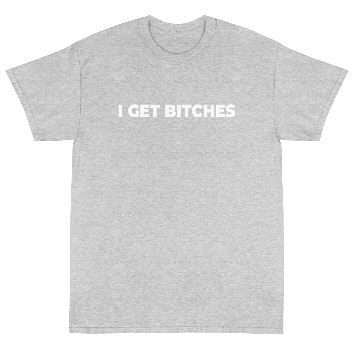 Get Bitches Short Sleeve T-Shirt