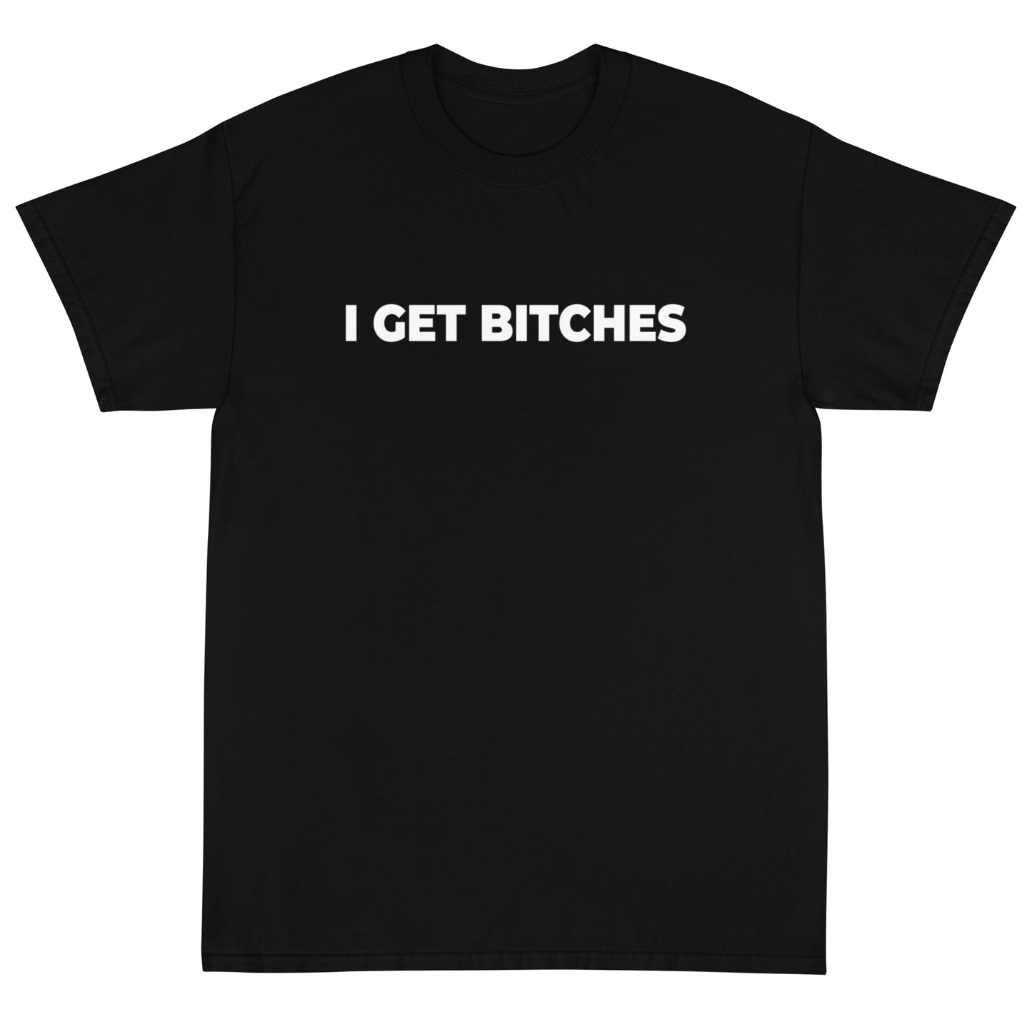 Get Bitches Short Sleeve T-Shirt