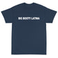 Booty Latina white Short Sleeve T-Shirt