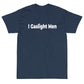 Gaslight Men WHITE TEXT Short Sleeve T-Shirt