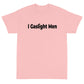 Gaslight Men Short Sleeve T-Shirt