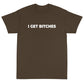 Get Bitches Short Sleeve T-Shirt