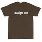 Gaslight Men WHITE TEXT Short Sleeve T-Shirt