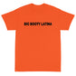 Big Booty Latina Short Sleeve T-Shirt