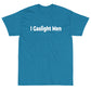 Gaslight Men WHITE TEXT Short Sleeve T-Shirt