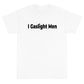 Gaslight Men Short Sleeve T-Shirt