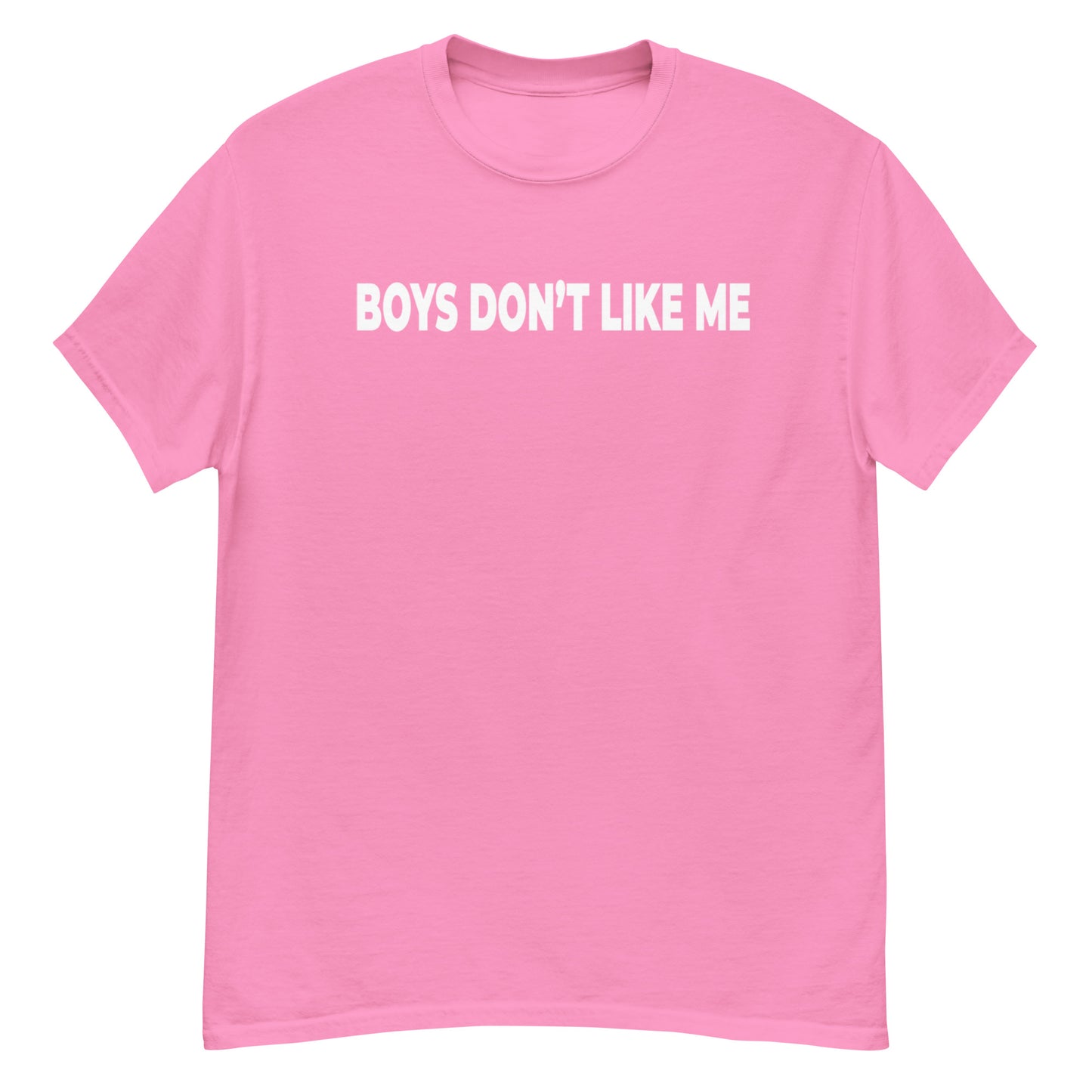 Boys Dont Like Me! Shirt