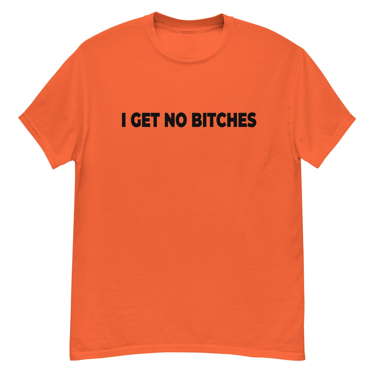 NO BITCHES ( BLACK TEXT ) Men's classic tee