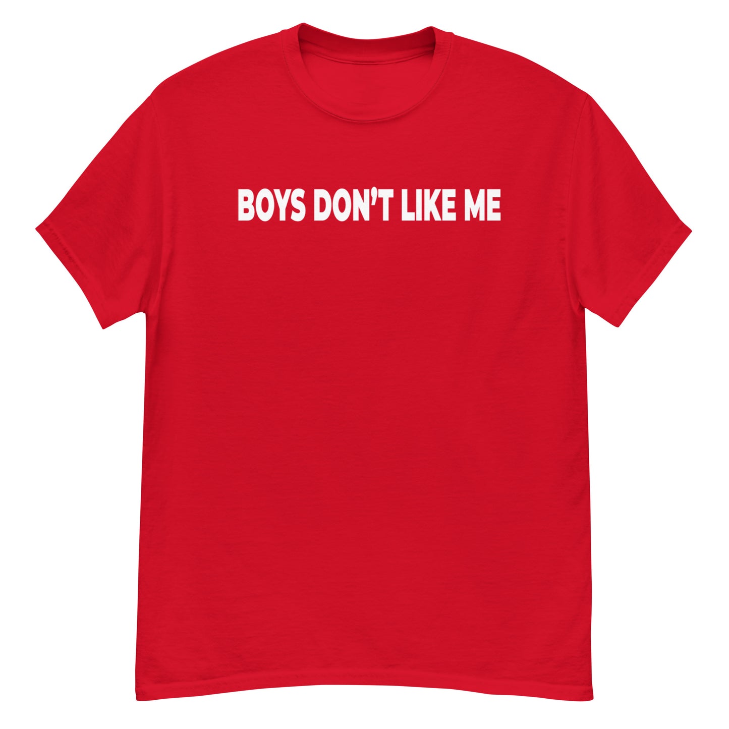 Boys Dont Like Me! Shirt