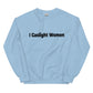 Gaslight Women Unisex Sweatshirt ( Black Text )