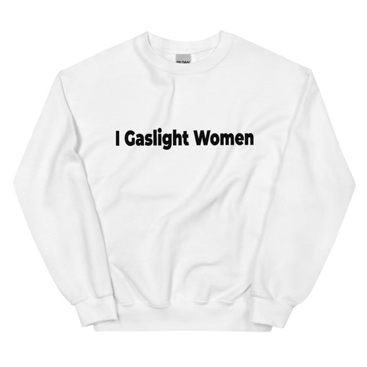 Gaslight Women Unisex Sweatshirt ( Black Text )