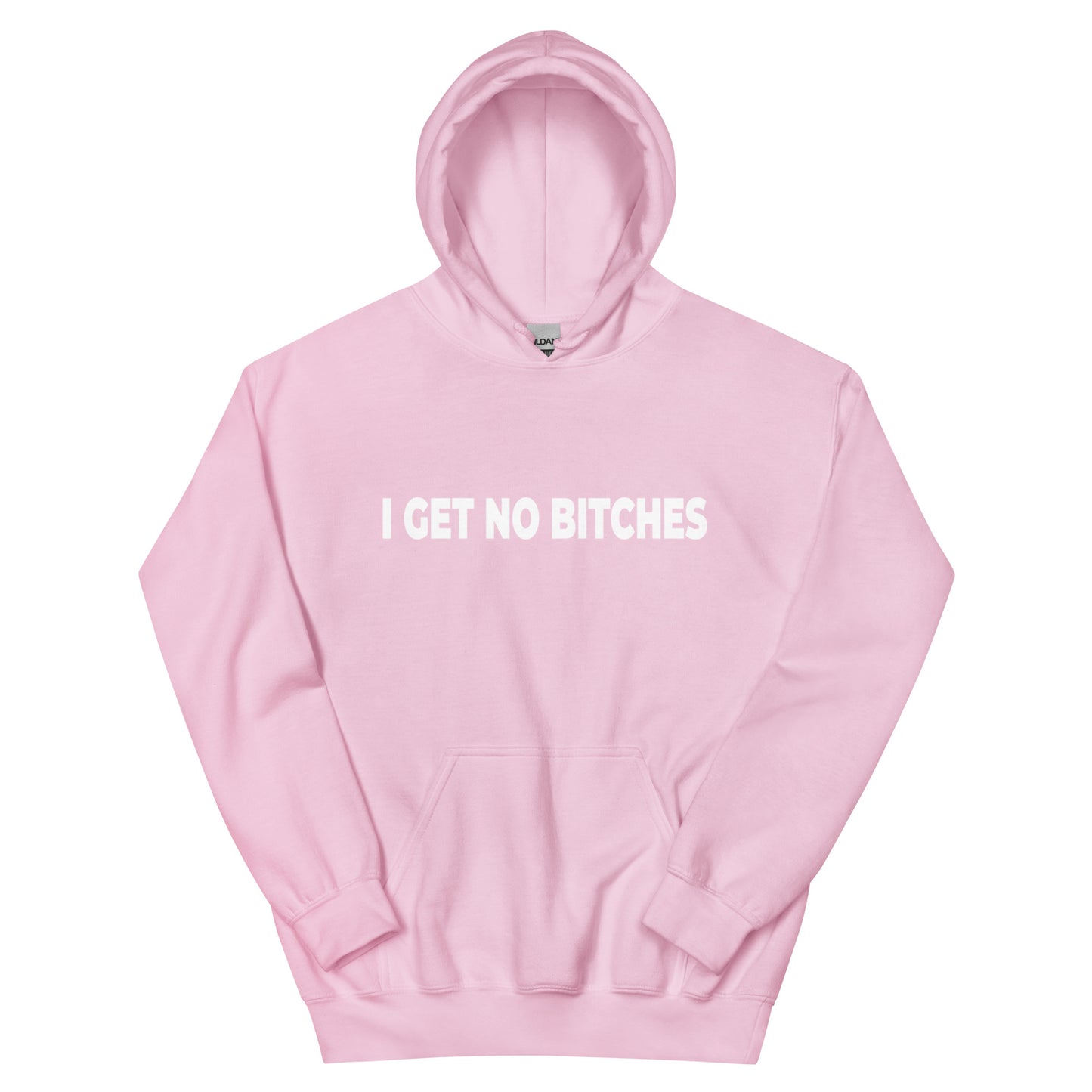 No Bitches Unisex Hoodie ( White Text )