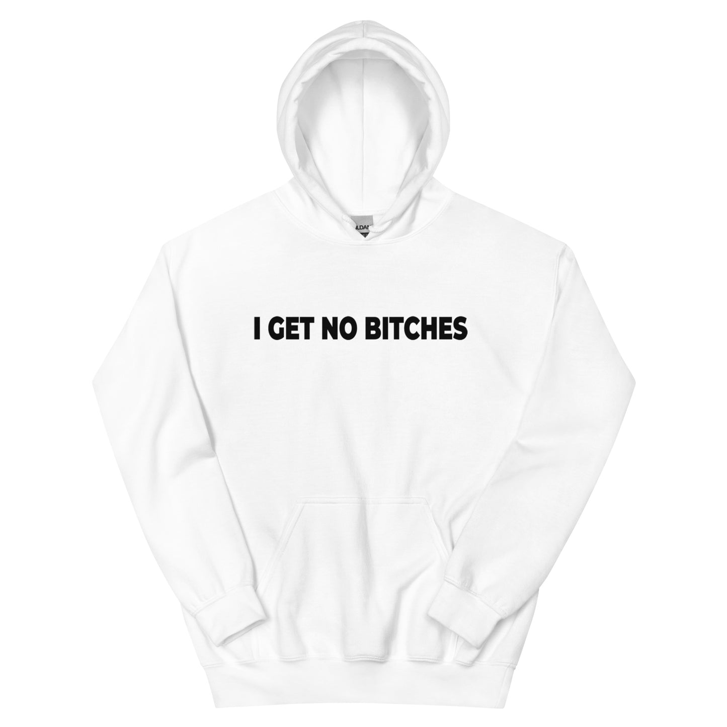 No Bitches Unisex Hoodie ( Black Text )